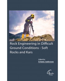 Rock Engineering in Difficult Ground Conditions - Soft Rocks and Kars